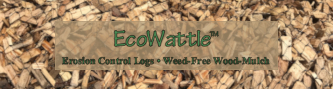 EcoWattle TM - Environmentally Positive Temporary Sediment Control
